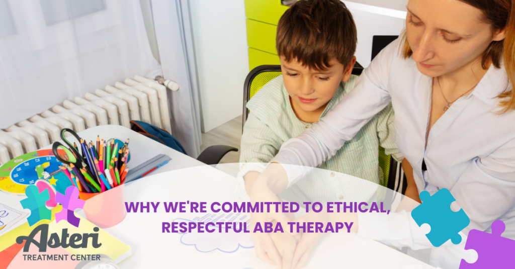 why were committed to ethical respectful aba therapy
